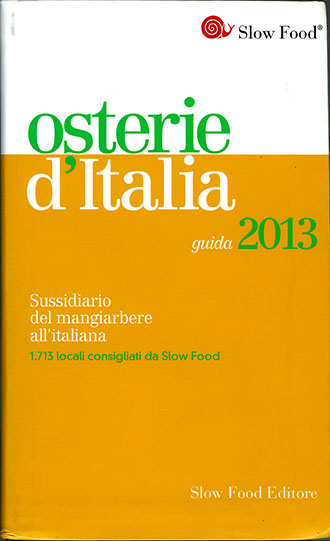 Osterie d'Italia - guida 2013 di autori vari